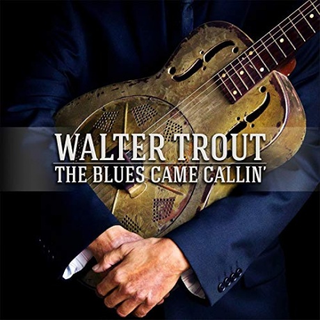 

WALTER TROUT - The Blues Came Callin'