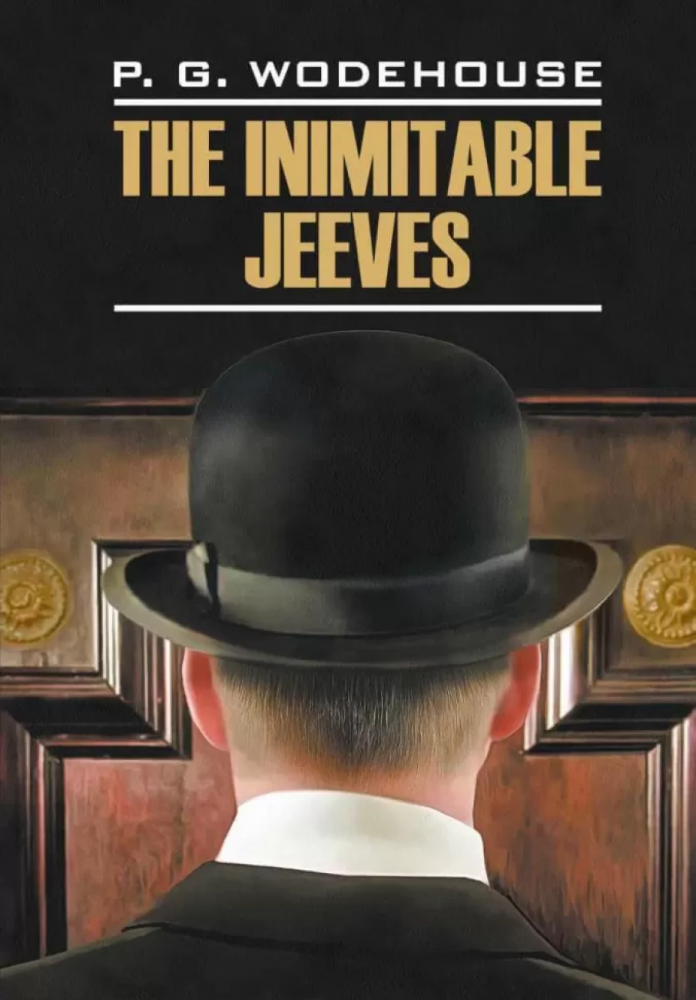 

Книга Вудхаус П. Этот неподражаемый Дживс / The Inimitable Jeeves