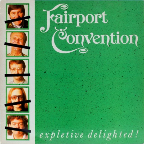 

FAIRPORT CONVENTION - Expletive Delighted (cd)