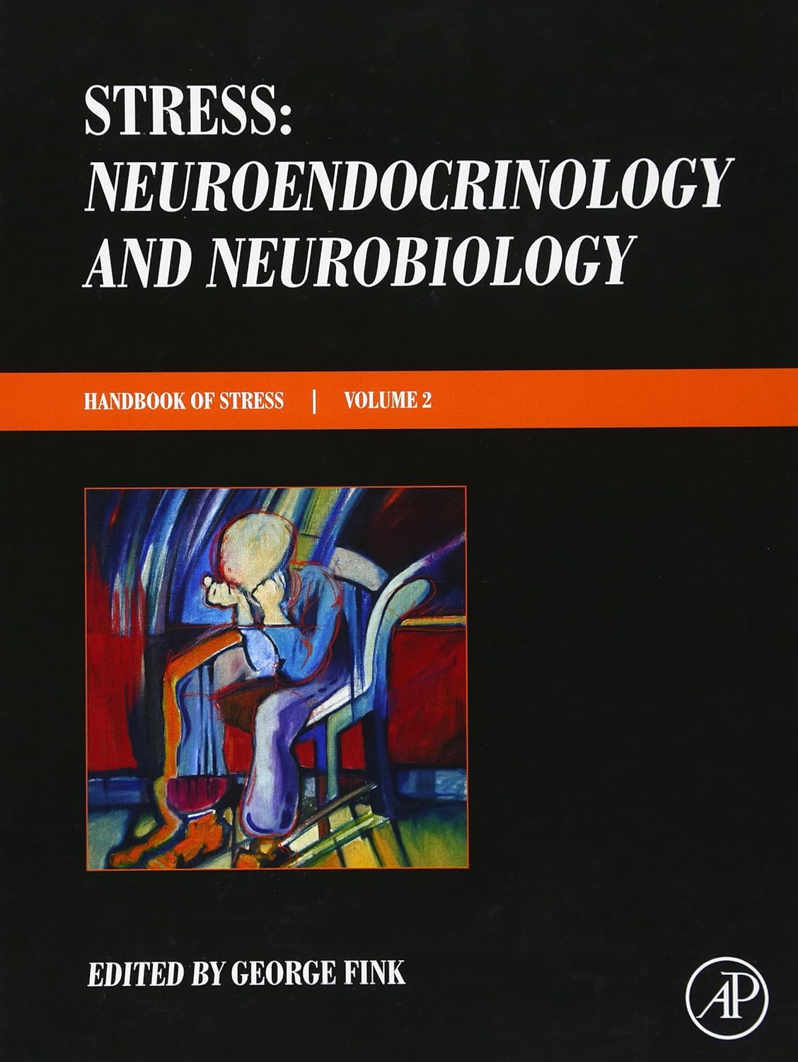 

Stress: Neuroendocrinology and Neurobiology. Fink, George