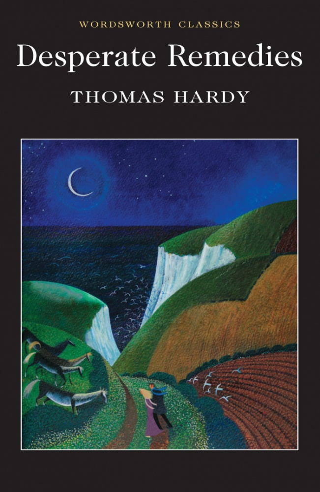 

Hardy T. Desperate Remedies