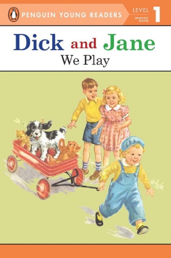 

Dick And Jane: We Play. Penguin Young Readers