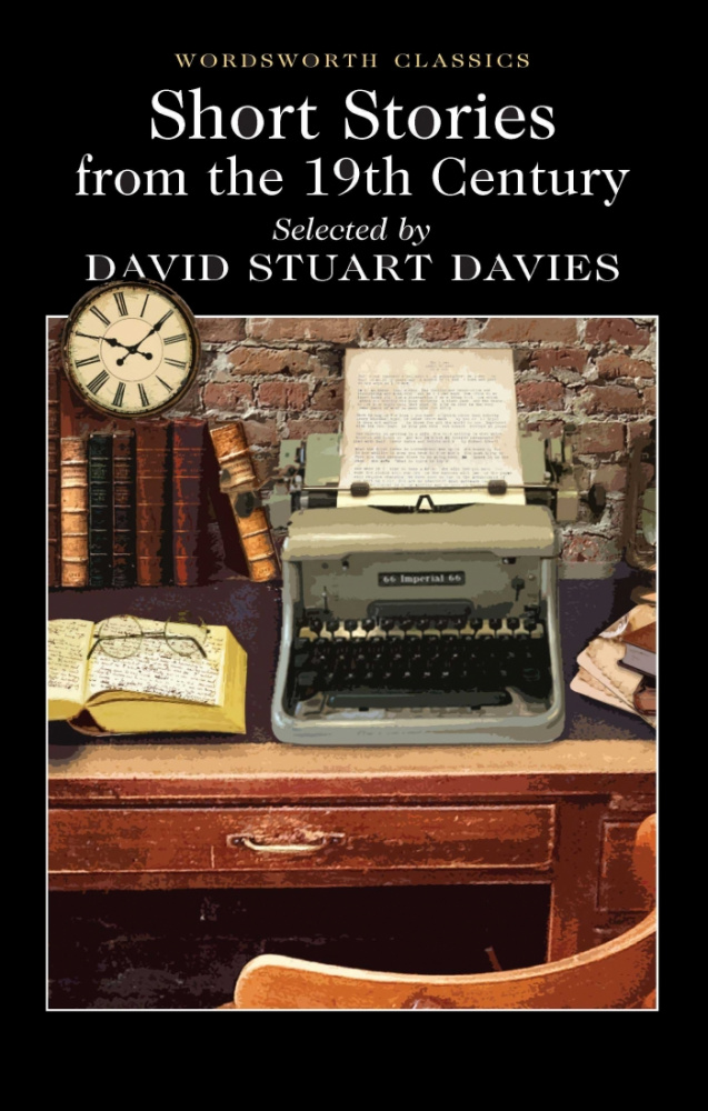 

Davies D. S. (ed.) Short Stories From The Nineteenth Century