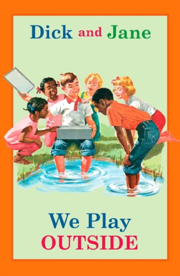 

Dick and Jane: We Play Outside. Unknown