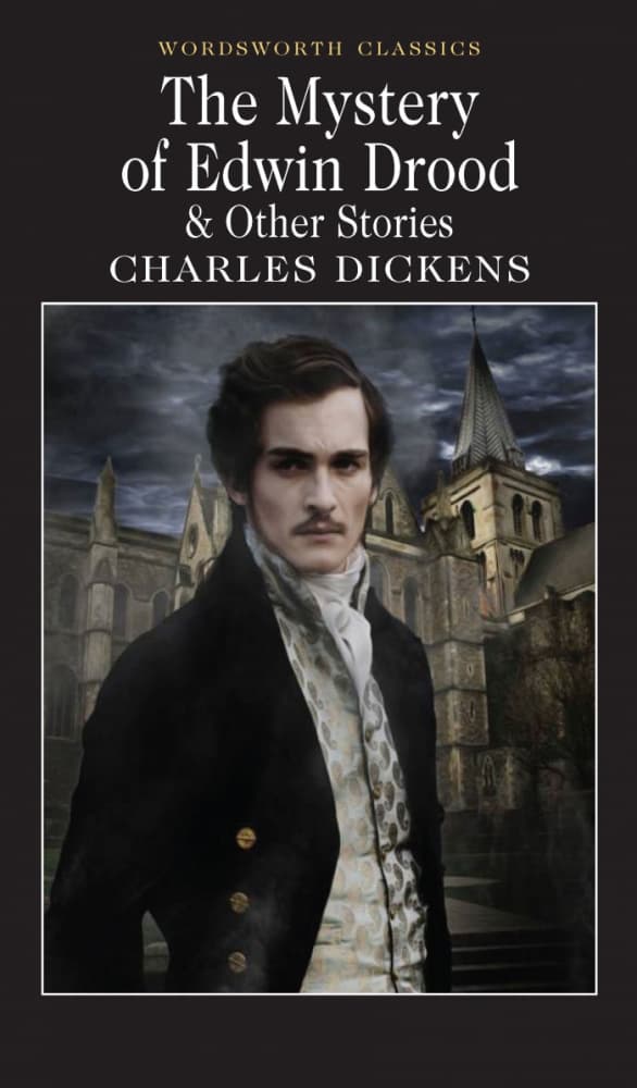 

Dickens C. The Mystery Of Edwin Drood And Other Stories