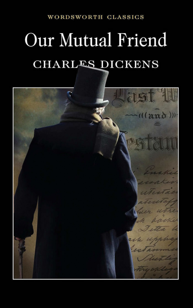 фото Книга dickens c. our mutual friend wordsworth classics