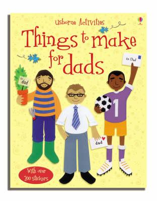 

Книга Things To Make For Dads