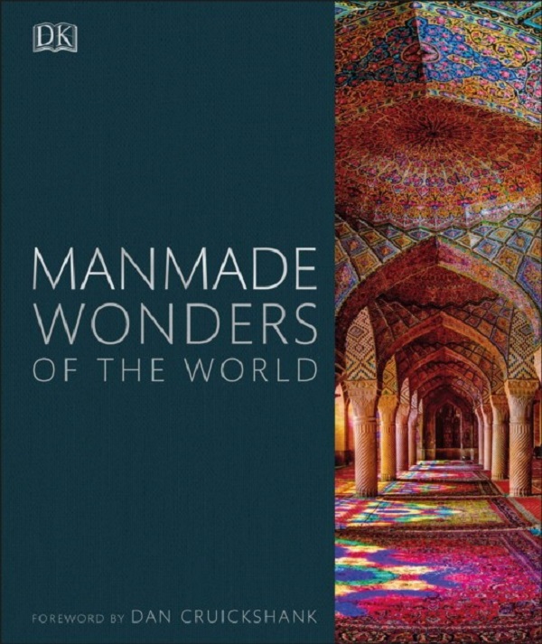 

Manmade Wonders of the World. Cruickshank Dan