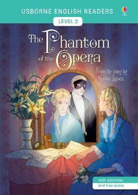 

Книга The Phantom of the Opera (Usborne English Readers Level 2)