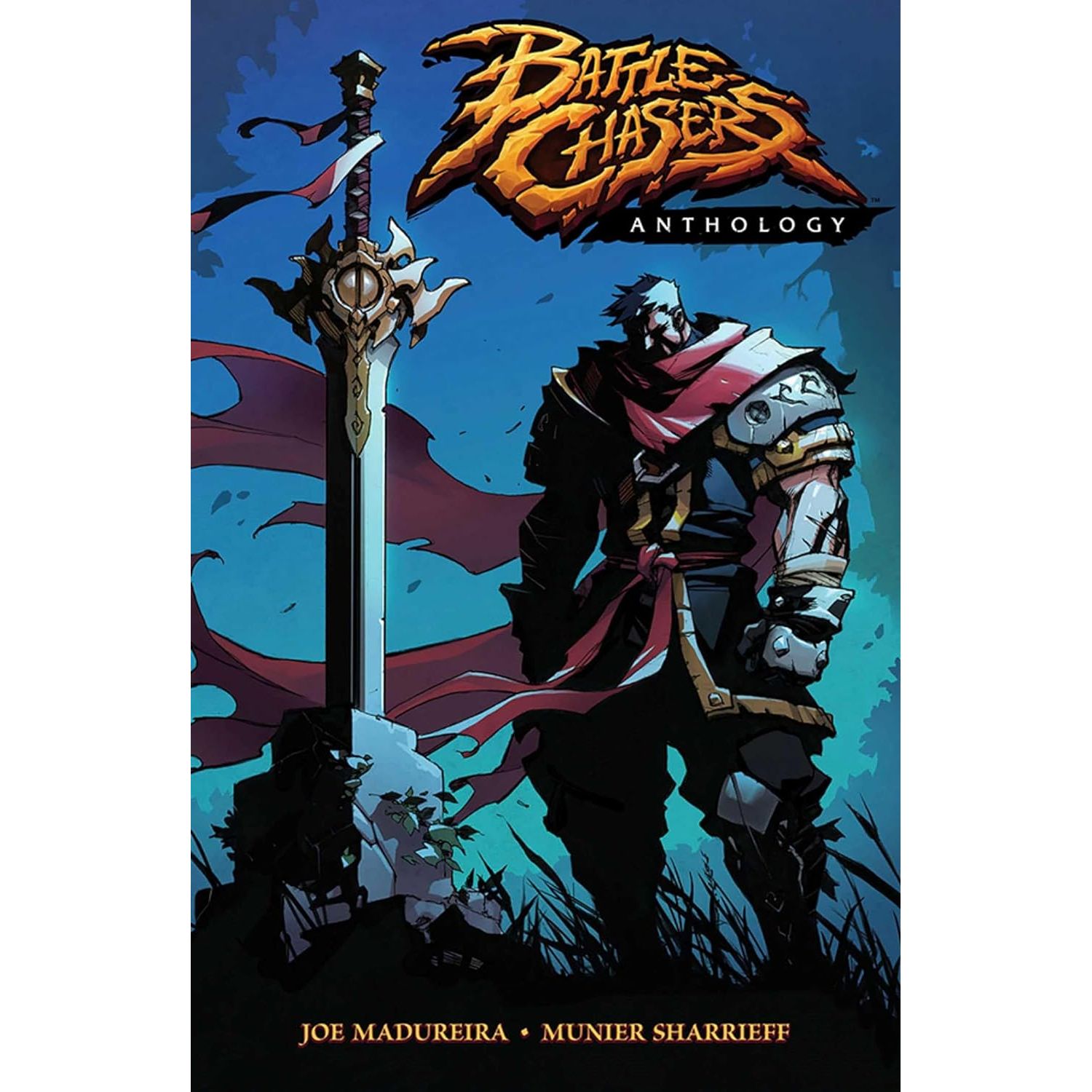 

Battle Chasers Anthology. Madureira Joe, Sharrieff Munier