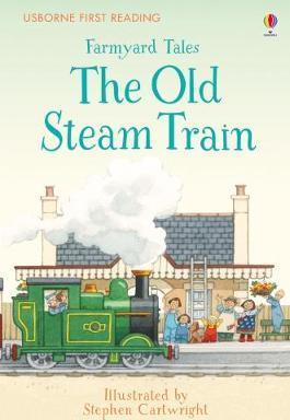 

Книга First Reading Farmyard Tales : The Old Steam Train