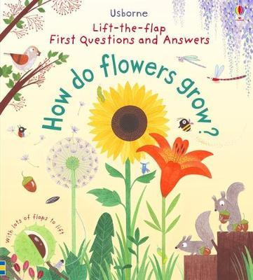 

First Questions and Answers: How do flowers grow