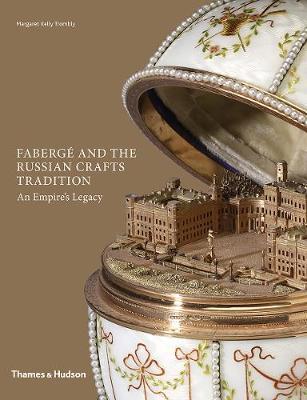 фото Книга faberge and the russian crafts tradition: an empire's legacy thames and hudson limited