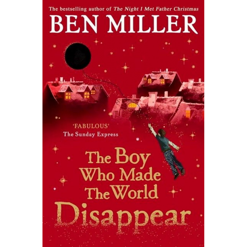 

The Boy Who Made the World Disappear