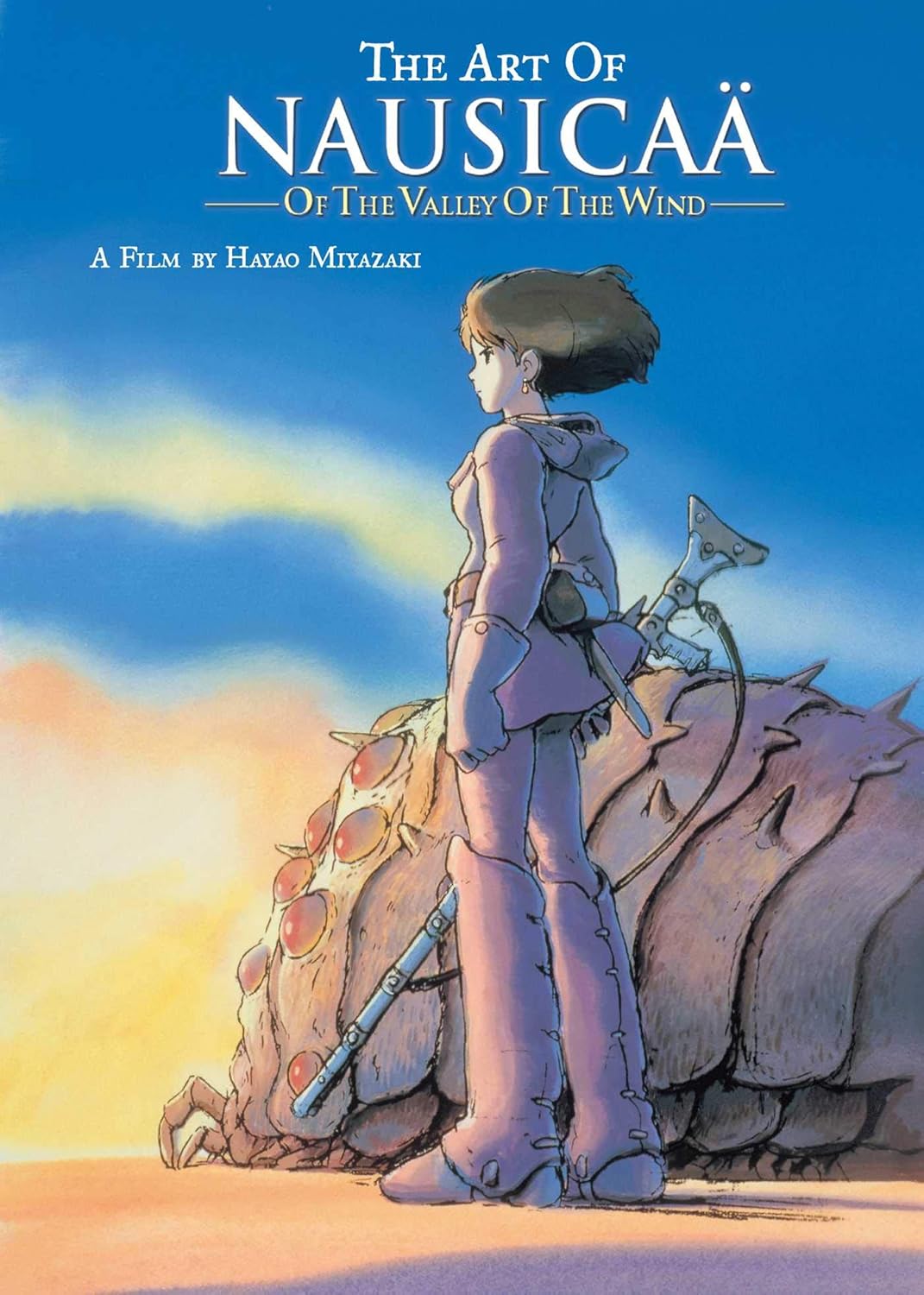 

The Art of Nausicaa of the Valley of the Wind. Miyazaki Hayao