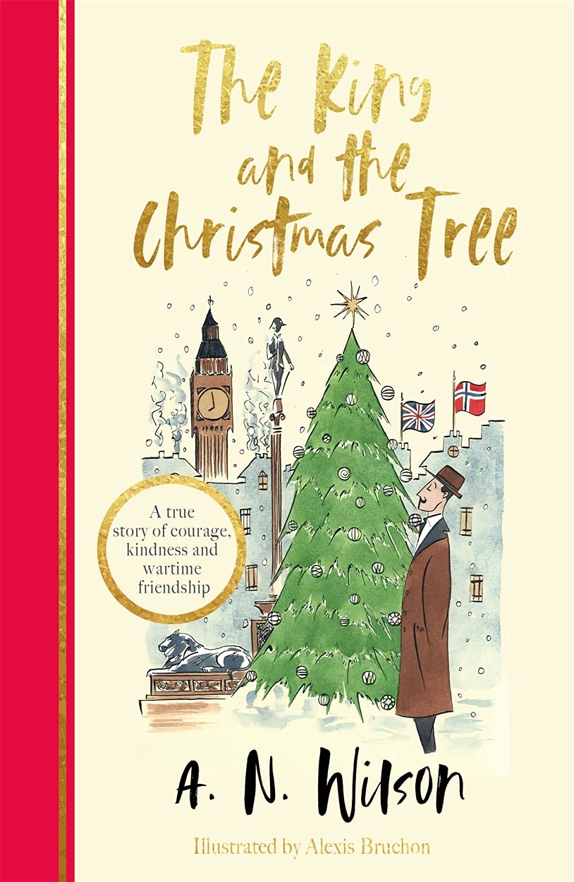 

The King and the Christmas Tree. A.N. Wilson