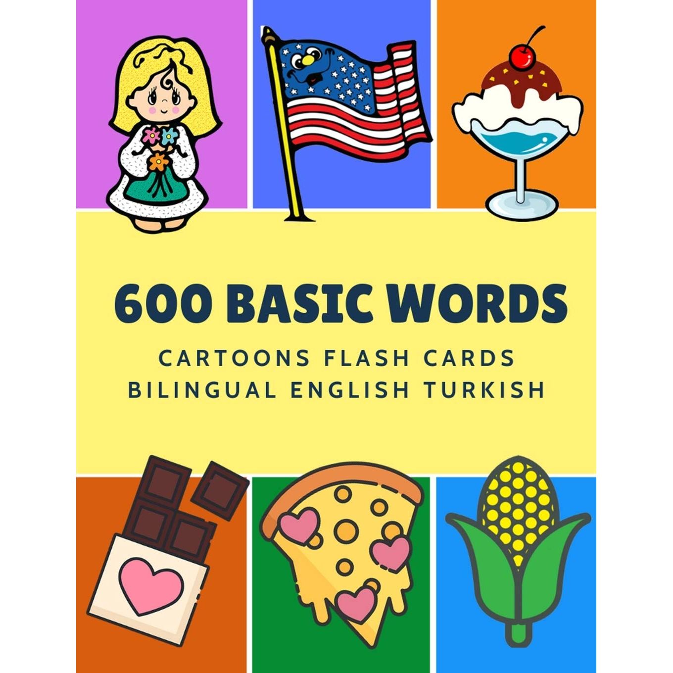 

600 Basic Words Cartoons Flash Cards Bilingual English Turkish: Easy learning baby first b