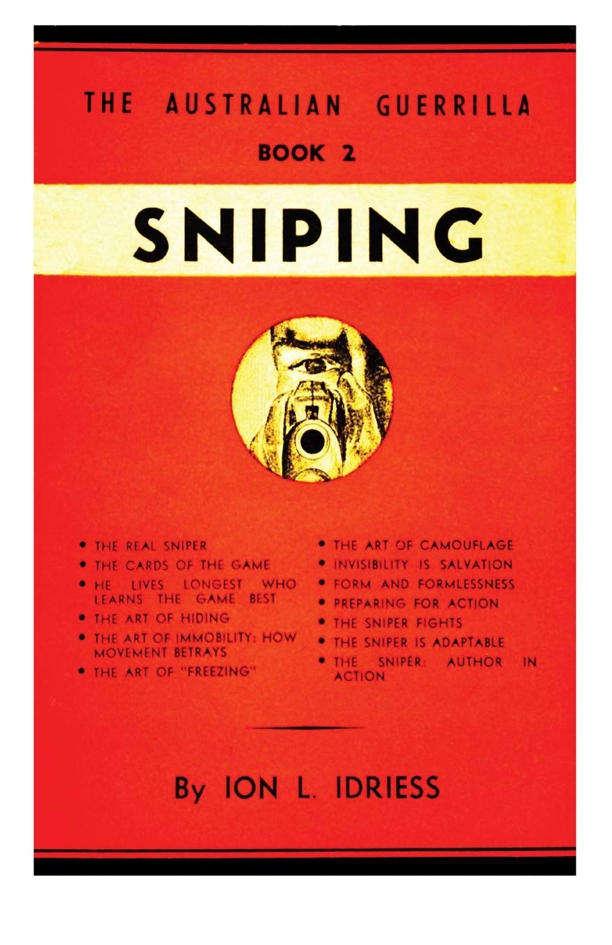 

Sniping: The Australian Guerilla Book 2. Idriess Ion