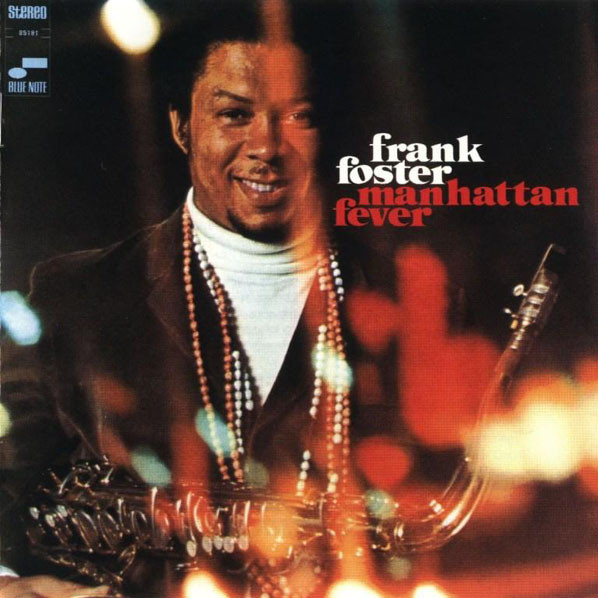 Frank Foster ?– Manhattan Fever (1 CD)