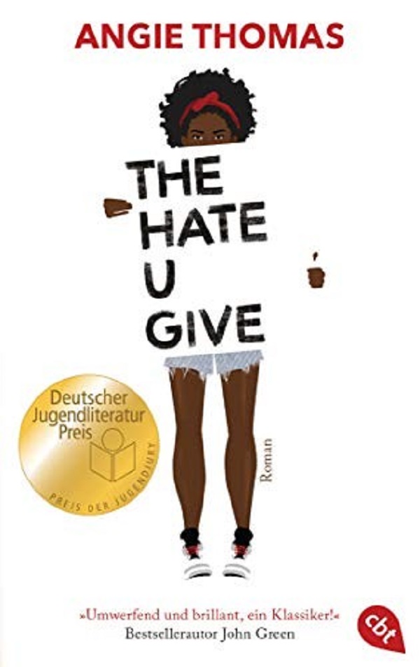 

The Hate U Give. Angie Thomas