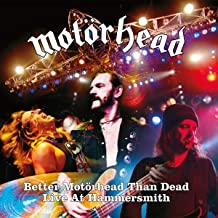 

MOTORHEAD - Better Motorhead Than Dead - Live At Hammersmith