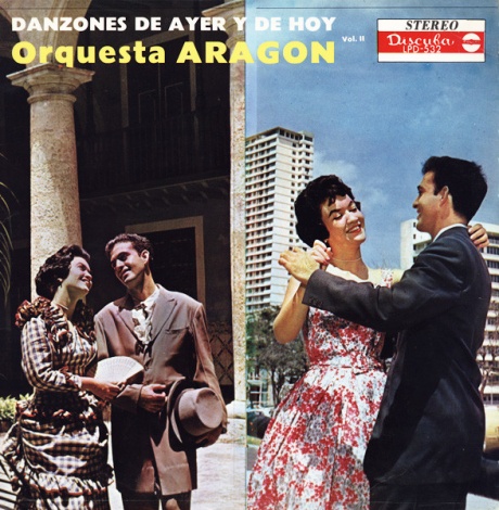 

ORQUESTA ARAGON - Danzones De Ayer Y De Hoy Vol. II