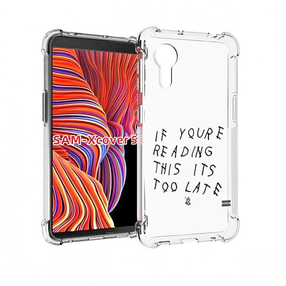 

Чехол MyPads Drake - If You’re Reading This It’s Too Late для Samsung Galaxy Xcover 5, Прозрачный, Tocco