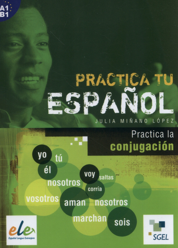 

Книга Practica tu espanol: Practica La Conjugacion