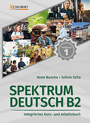 

Spektrum Deutsch B2 Teilband 1. Kurs- und Arbeitsbuch