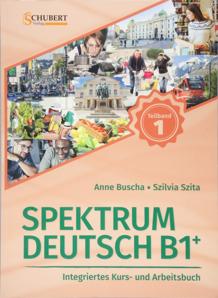 

Spektrum Deutsch B1+ Teilband 1. Kurs- und Arbeitsbuch