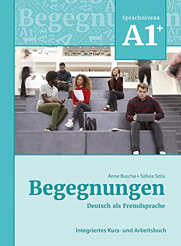 

Begegnungen (3. Auflage) A1+ Kurs- und Arbeitsbuch