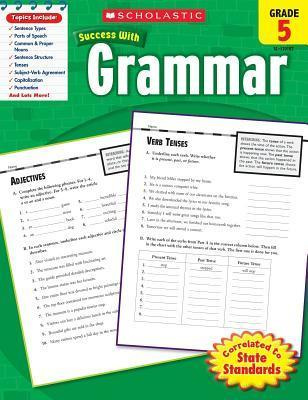 

Книга Scholastic Success With Grammar: Grade 5