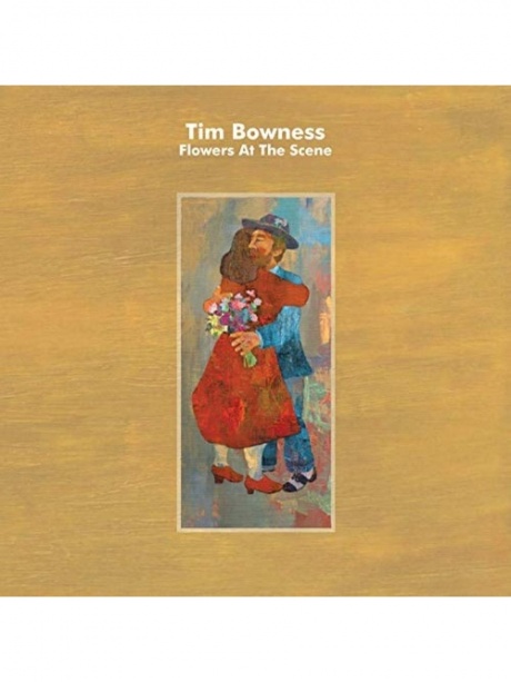 

TIM BOWNESS - Flowers At The Scene