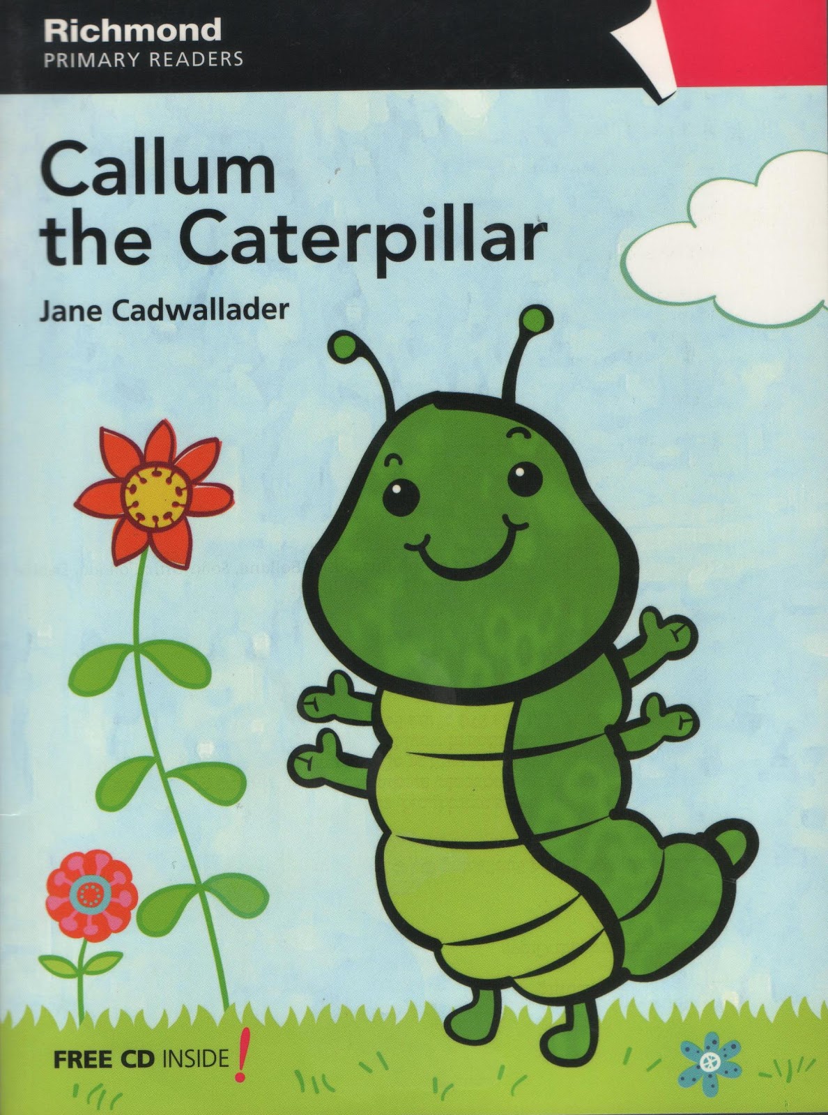 

Книга Primary Readers Level 1 Callum the Caterpillar