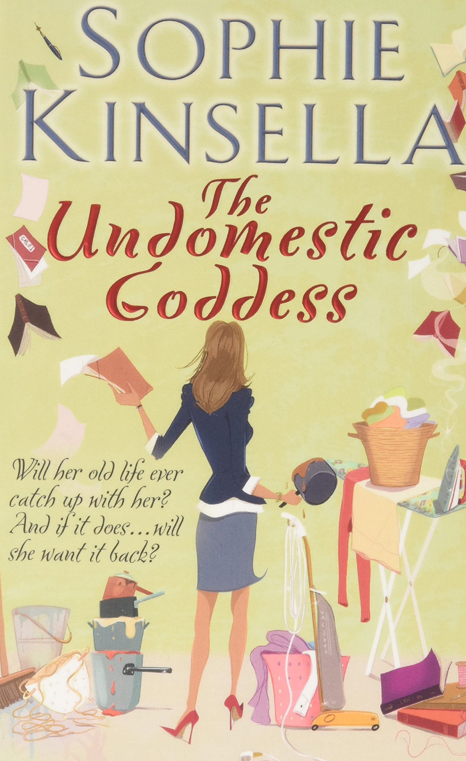

Книга Kinsella Sophie. The Undomestic Goddess