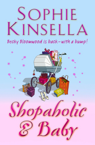 

Книга Kinsella Sophie. Shopaholic & Baby