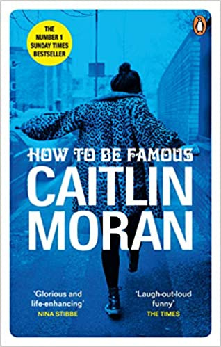

How to be Famous The laugh-out-loud Richard & Judy Book Club bestseller to read t...