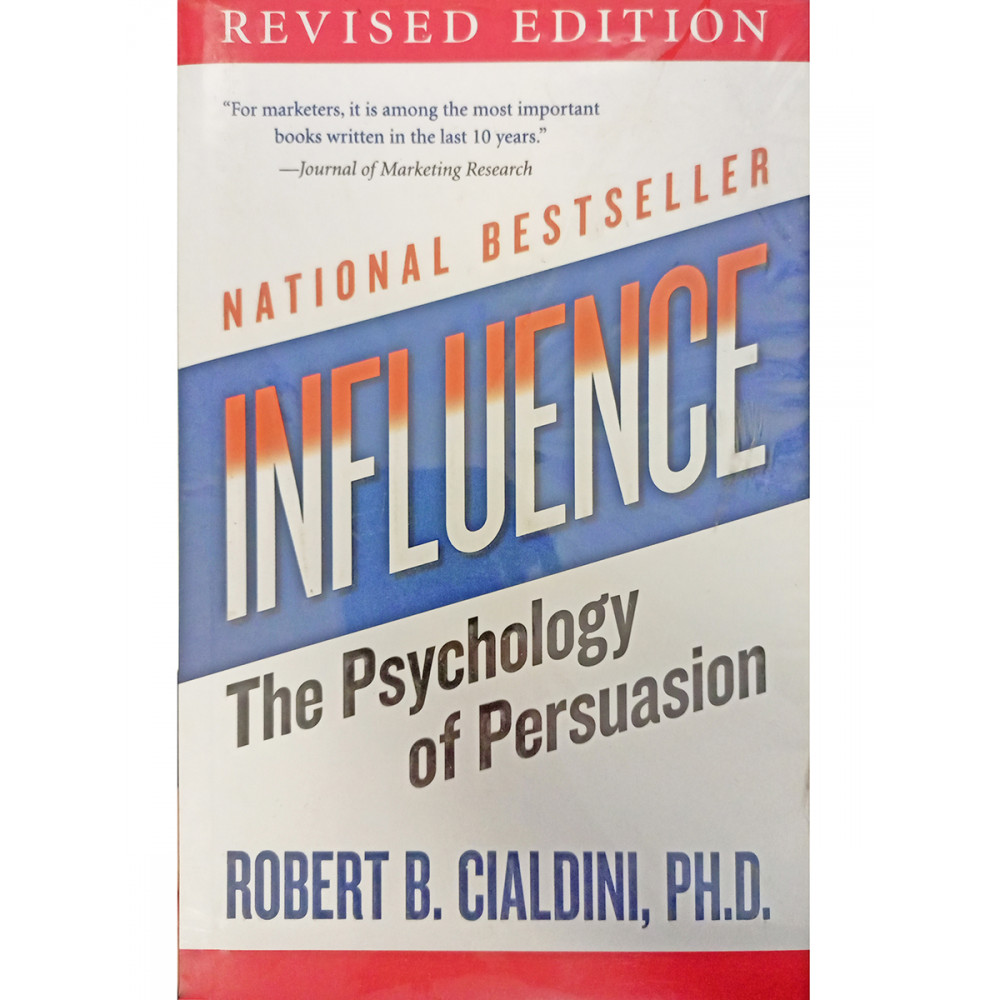 

Influence: The Psychology of Persuasion, Revised Edition