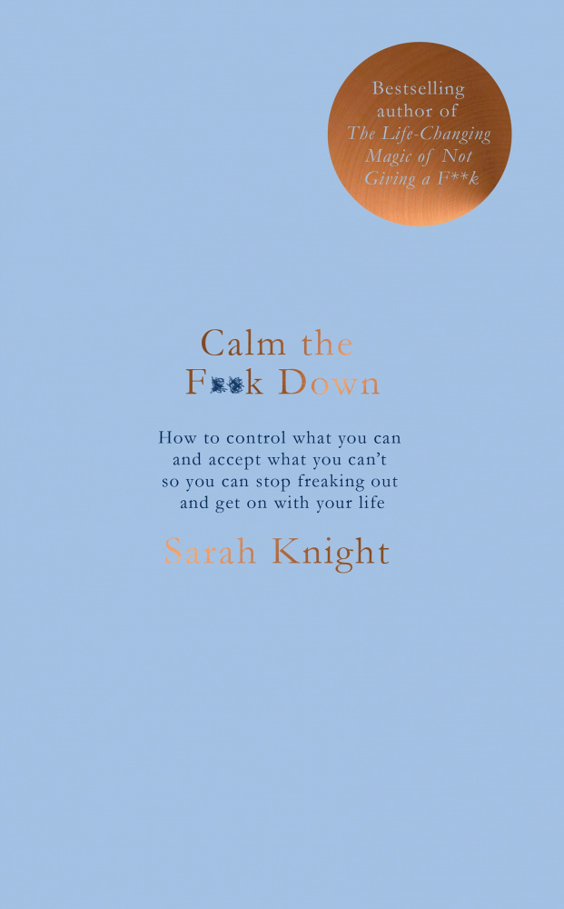 

Книга Knight Sarah. Calm the F**k Down