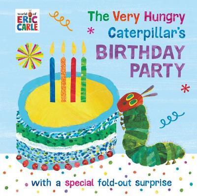 

The Very Hungry Caterpillar's Birthday Party