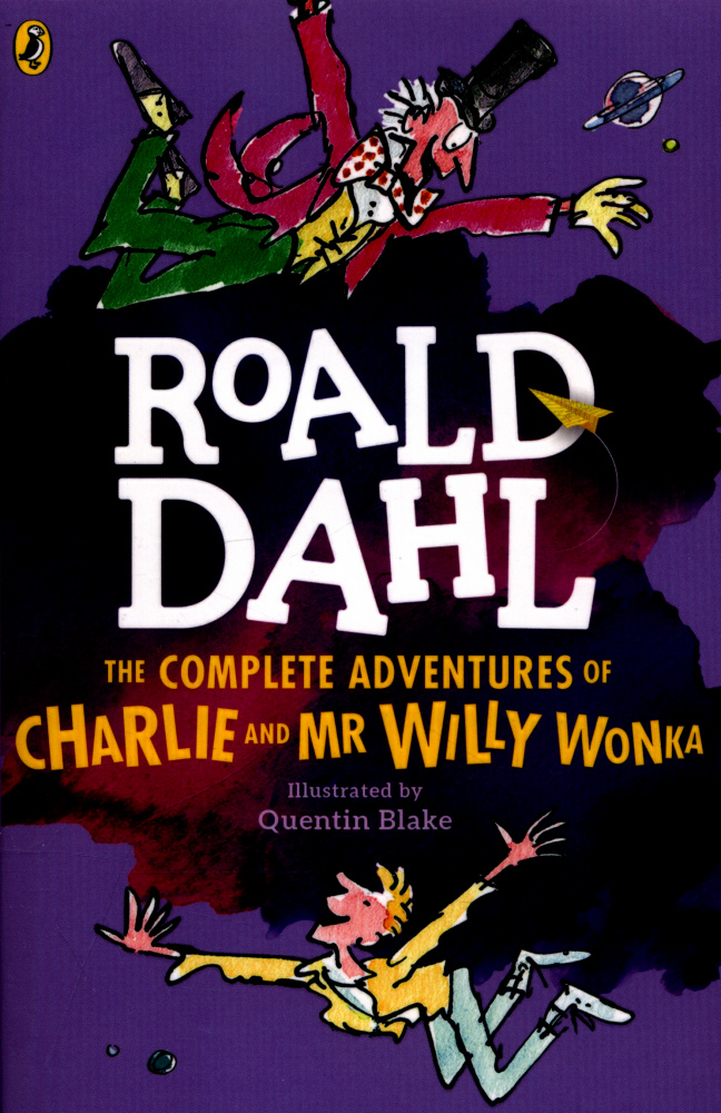 

The Complete Adventures of Charlie and Mr Willy Wonka