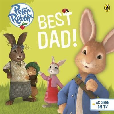 

Книга Peter Rabbit Animation: Best Dad!