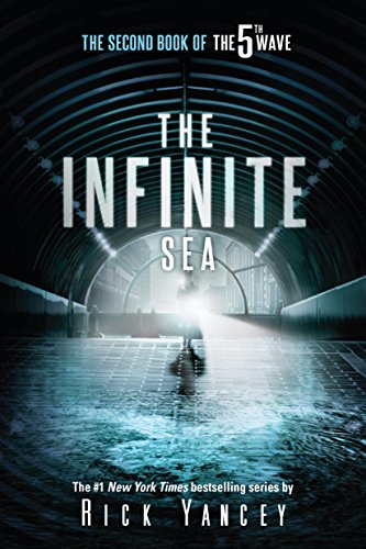 

Yancey Rick. The 5th Wave: The Infinite Sea (Book 2)