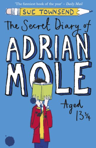 

Townsend Sue. The Secret Diary of Adrian Mole, Aged 13 3/4