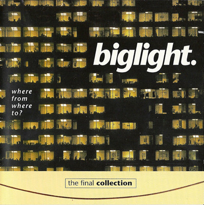 

BIG LIGHT : Where From Where To (The Final Collection) (cd)