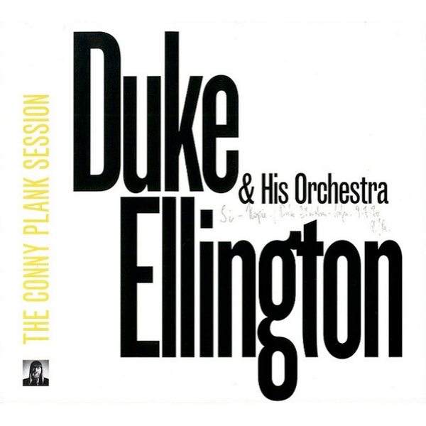 

Duke Ellington & His Orchestra - The Conny Plank Session (CD)