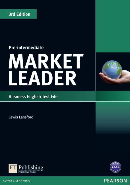 

Market Leader 3rd Edition Pre-Intermediate Test File