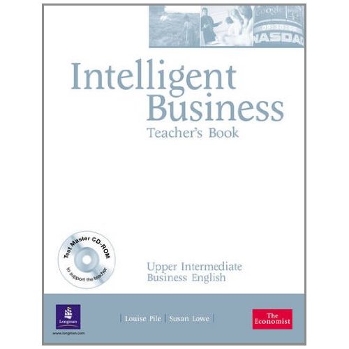 

Intelligent Business Upper-Intermediate Teacher's Book (with Test Master CD-ROM)