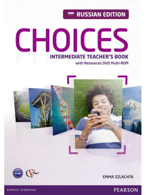 

Choices Russia Intermediate Teacher's Book & DVD Multi-ROM Pack