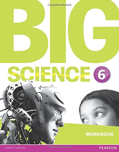 

Big Science 6 Workbook